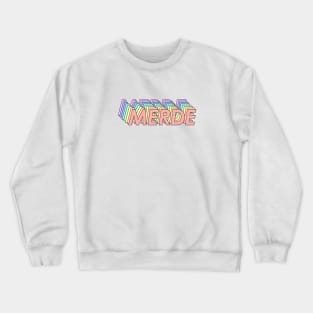 Merde Crewneck Sweatshirt